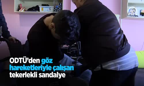 Odtü'den Göz Hareketleriyle Çalışan Tekerlekli Sandalye 