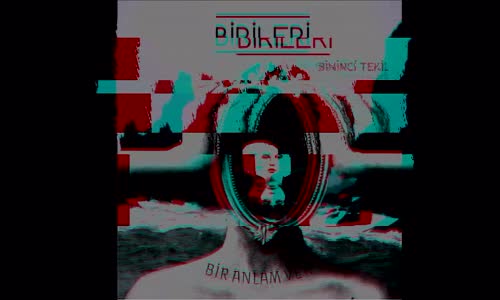 Birileri - Bir Anlam Ver (Bininci Tekil Rework)