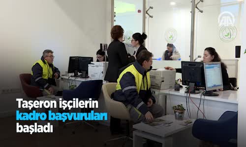 Taşeron İşçilerin Kadro Başvuruları Başladı