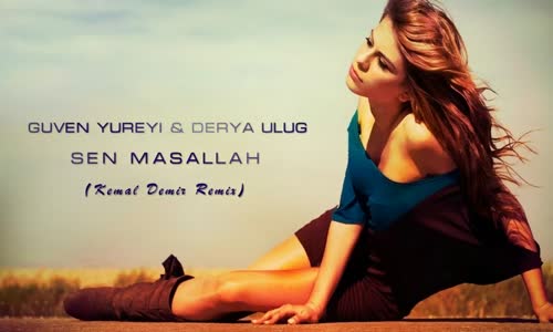 Güven Yüreyi  Sen Maşallah (Kemal Demir ) Remix