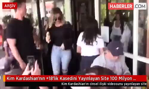 Kim Kardashian'nın +18'lik Kasedini Yayınlayan Site 100 Milyon Dolar Kazandı