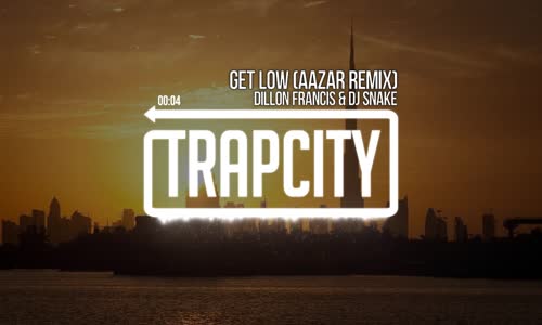 Dillon Francis & DJ Snake  Get Low Aazar Remix