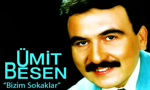 Ümit Besen - Bizim Sokaklar (Kaset Rip)