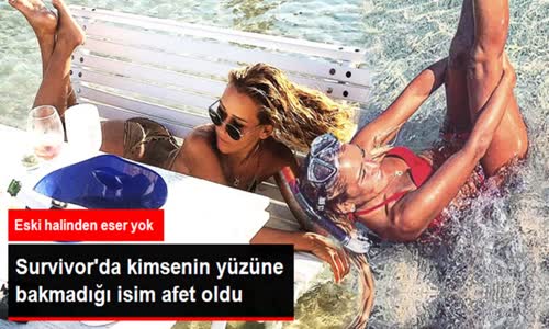 Survivorda Kimsenin Yüzüne Bakmadığı İsim Afet Oldu