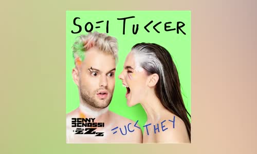 Sofi Tukker  Fk They Benny Benassi 