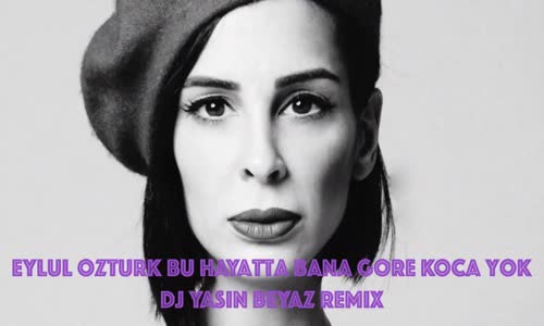 Eylül Öztürk Ft. Yasin Beyaz  - Bu Hayatta Bana Gore Bir Koca YOK! Dj Remix