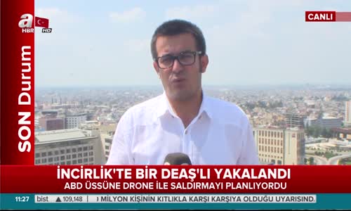 İncirlik Üssü'nde Abd Uçağını Düşürmeyi Planlayan Deaş'lı Yakalandı