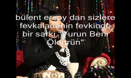 Bülent Ersoy - Vurun Beni Öldürün