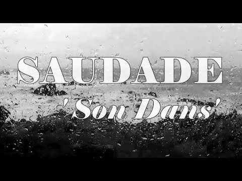 Saudade Son Dans 