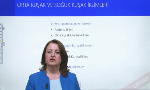 EBA COĞRAFYA LİSE - NEM VE YAĞIŞ - ORTA KUŞAK VE SOĞUK KUŞAK İKLİMLERİ - AKDENİZ İKLİMİ