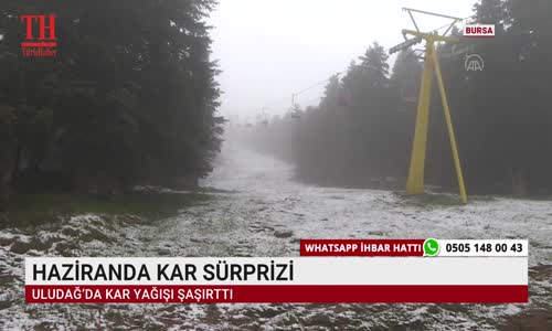 HAZİRANDA KAR SÜRPRİZİ