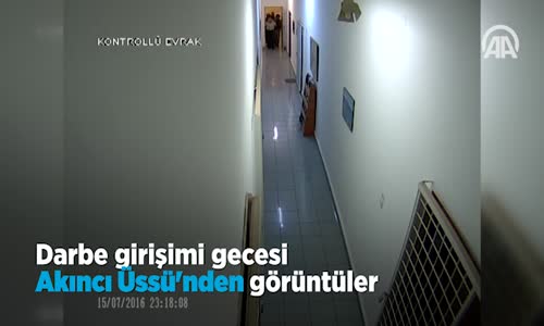 Darbe Girişimi Gecesi Akıncı Üssü'nden Görüntüler 