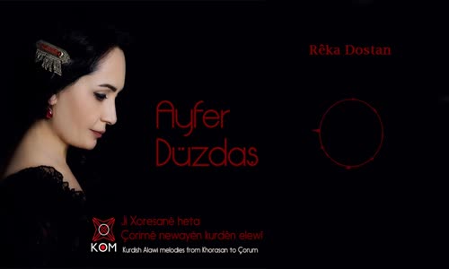 Ayfer Düzdaş - Rêka Dostan 