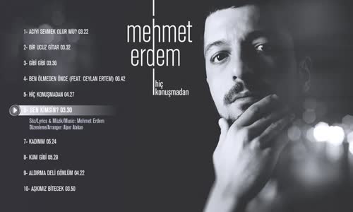 Mehmet Erdem - Sen Kimsin