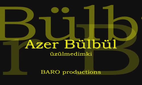 Azer Bülbül - Üzülmedimki