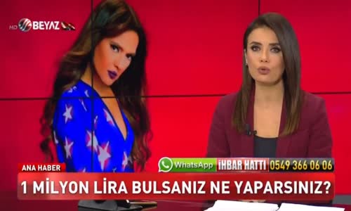 1 Milyon Lira Bulsanız Ne Yapardınız 