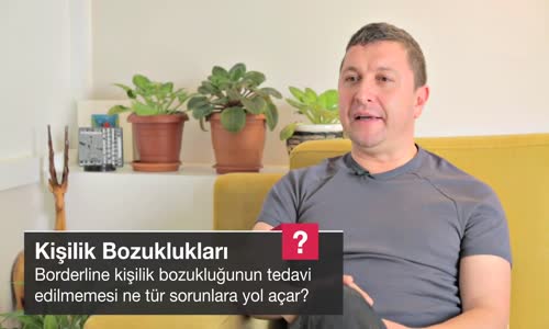 Borderline Kişilik Bozukluğunun Tedavi Edilmemesi Ne Tür Sorunlara Yol Açar