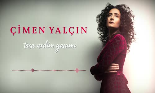 Çimen Yalçın - Taşa Verdim Yanımı [ Single © 2020 Kalan Müzik ]