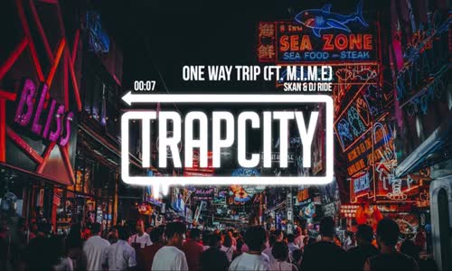 Skan & Dj Ride - One Way Trip Ft. M.I.M.E