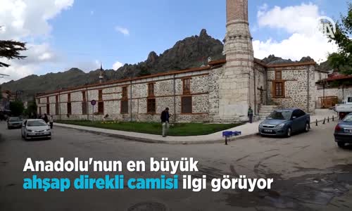 Anadolu'nun En Büyük Ahşap Direkli Camisi İlgi Görüyor