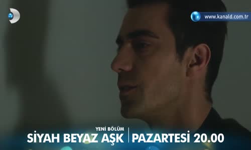 Siyah Beyaz Aşk 30. Bölüm Fragmanı