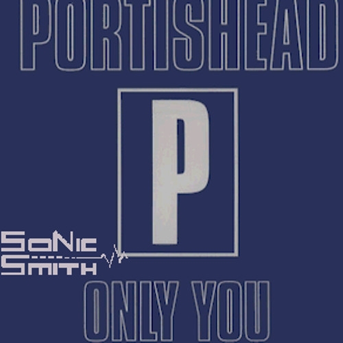 Portishead Only You 