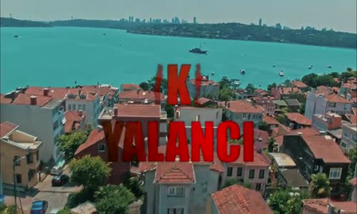  İki Yalancı İlk Bölüm