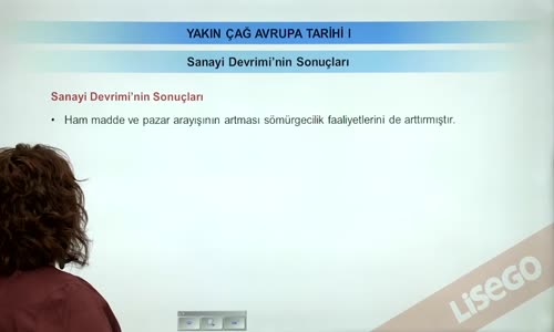 EBA TARİH LİSE - YAKIN ÇAĞ'DA AVRUPA TARİHİ - SANAYİ DEVRİMİ'NİN SONUÇLARI