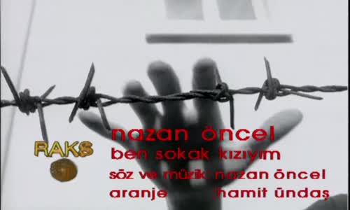 Nazan Öncel Ben Sokak Kızıyım 