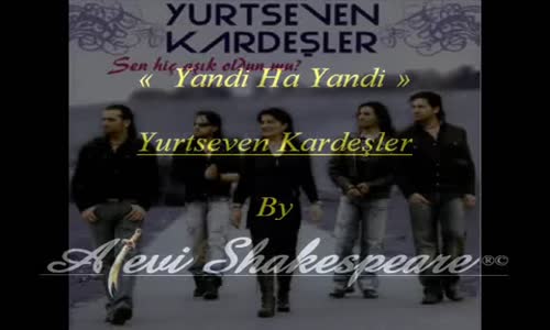  Yurtseven Kardeşler - Yandı Ha Yandı