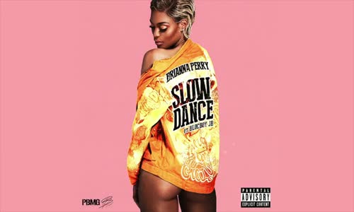 Brianna Perry Ft. Blocboy Jb - Slow Dance