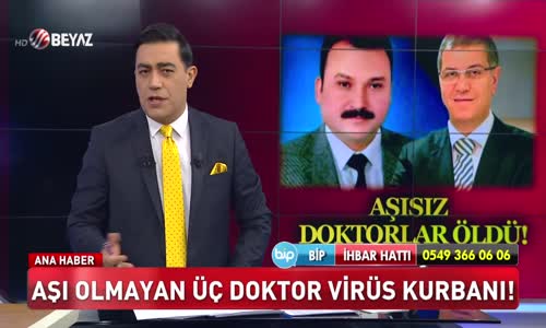 Aşı olmayan üç doktor virüs kurbanı!