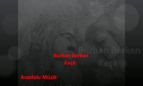 Burhan Berken - Keçe