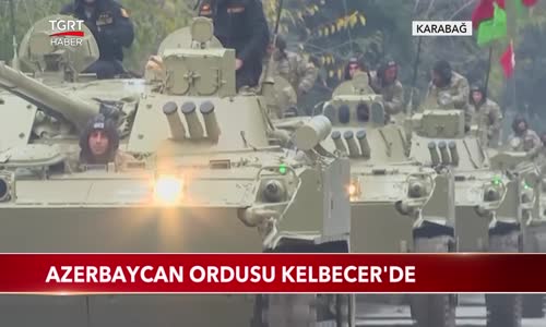 Azerbaycan Ordusu Kelbecer'de 