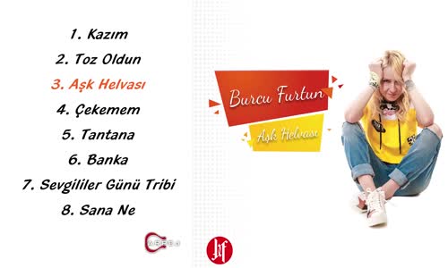 Burcu Furtun - Aşk Helvası