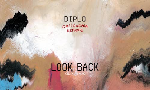 Diplo - Look Back (Ft. Dram) [Quix Remix)