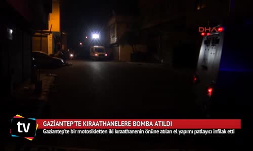 Gaziantep'te Kıraathanelere Bomba Atıldı