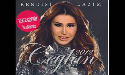 Ceylan - Çeker Giderim