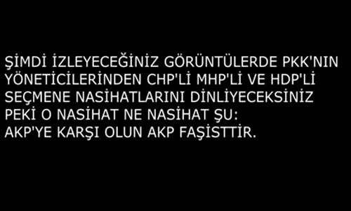 Pkk Yalvardı - Mhp'ye Chp'ye Hdp'ye Akp'den Bizi Kurtarın Dedi