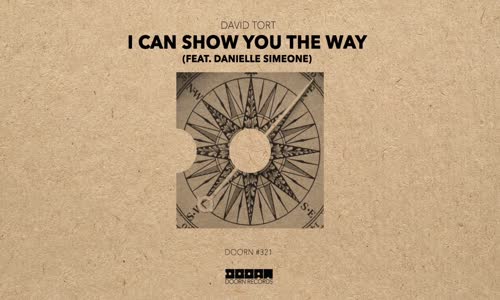 David Tort - I Can Show You The Way (feat. Danielle Simeone)