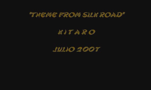 Theme From Sılk Road Kitaro 