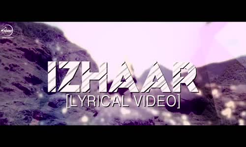 Izhaar Full Song With Lyrics | Gurnazar | Kanika Maan | Dj GK