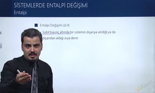 EBA KİMYA LİSE -  KİMYASAL TEPKİMELERDE ENERJİ - ENTALPİ