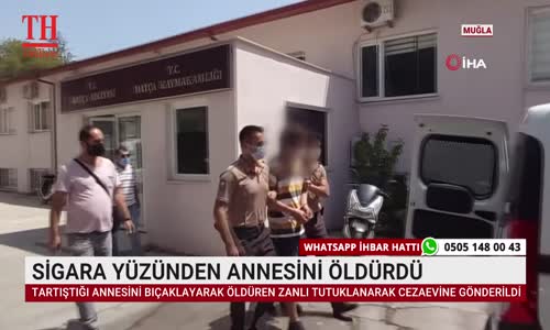 SİGARA YÜZÜNDEN ANNESİNİ ÖLDÜRDÜ