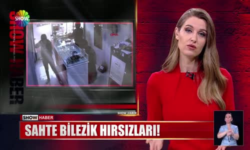 Sahte bilezik hırsızları!