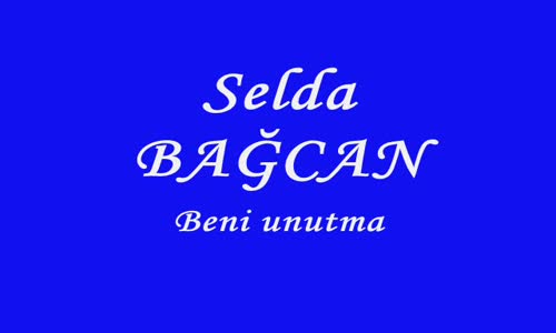 Selda Bağcan Beni Unutma Türkü