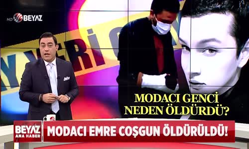 MODACI GENCİ NEDEN ÖLDÜRDÜ-