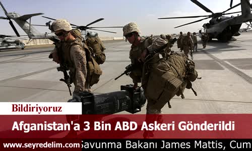 Afganistan'a 3 Bin ABD Askeri Gönderildi