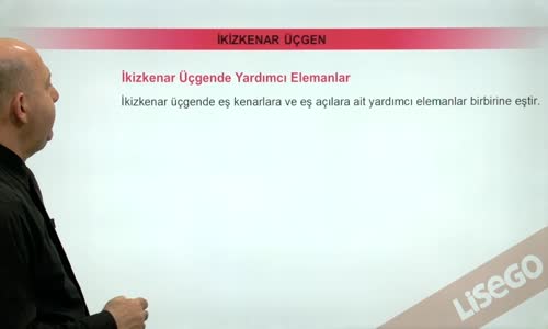 EBA GEOMETRİ LİSE  ÜÇGEN - İKİZ KENAR ÜÇGENDE YARDIMCI ELEMANLAR