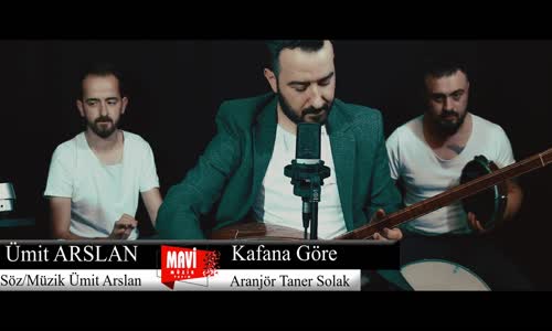 Ümit Arslan - Kafana Göre